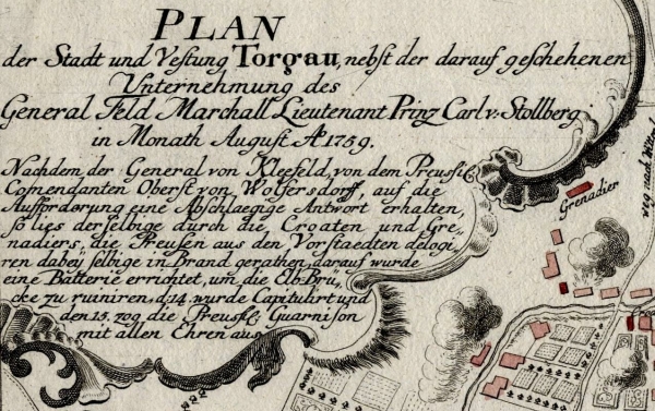 Torgau. - Plan. - Siebenjähriger Krieg. - Plan der Stadt und Vestung Torgau, nebst der darauf geschenen Unternehmung des General Feld Marchall Lieutenant Prinz Carl v. Stollberg in Monath August A 1759.