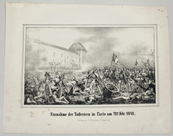 Paris. - Teilansicht. - "Einnahme der Tuilerieen in Paris am 24.ten Febr. 1848".